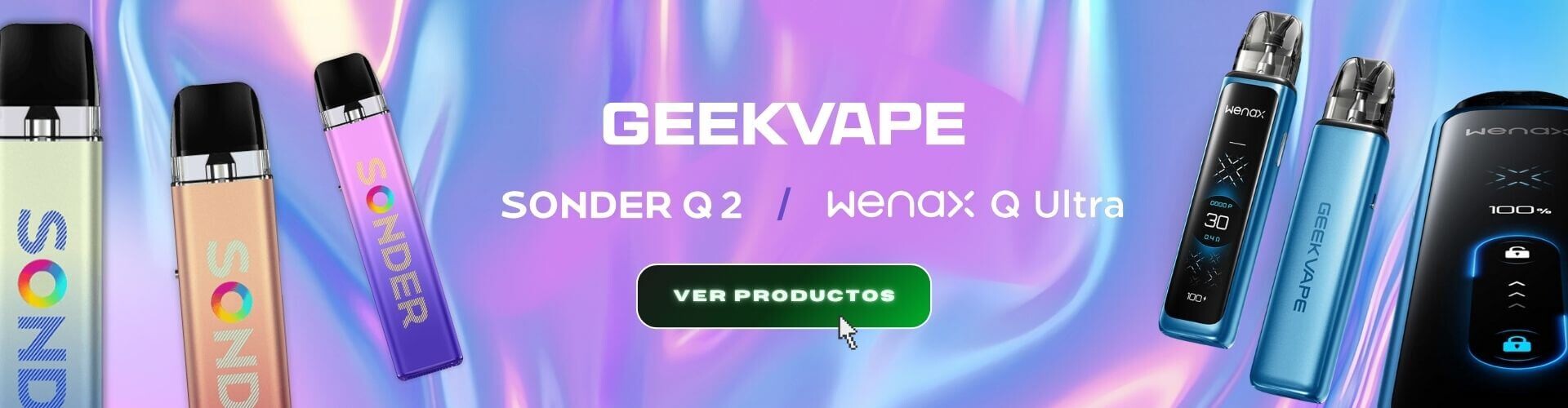 Geekvape Sonder Q2 y Wenax Q Ultra